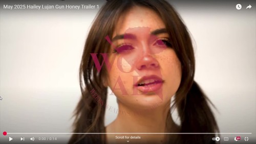 May-2025-Hailey-Lujan-Gun-Honey-Trailer-1---YouTube---Google-Chrome-2025-05-14-17-30-55f1f703810ca9f762.mp4
